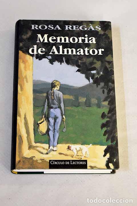 Libros: Memoria de Almator: Regas, Rosa.- Regas, Rosa - Foto 1