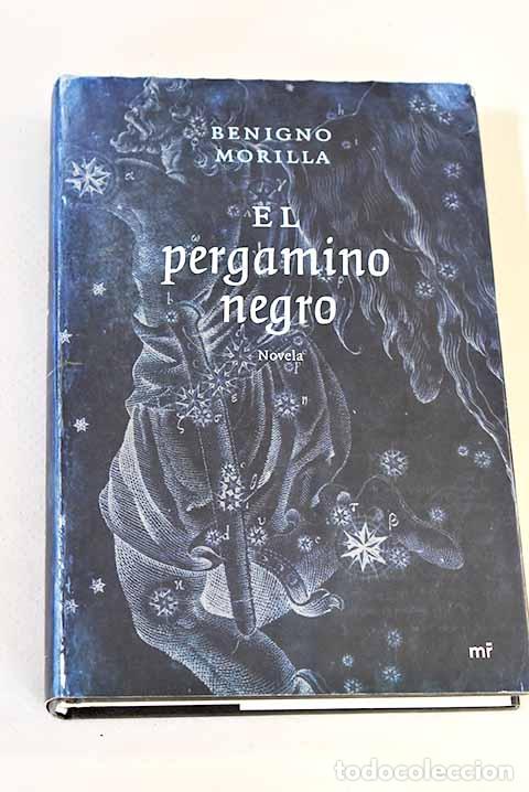 Libros: El pergamino negro: Morilla, Benigno.- Morilla, Benigno - Foto 1