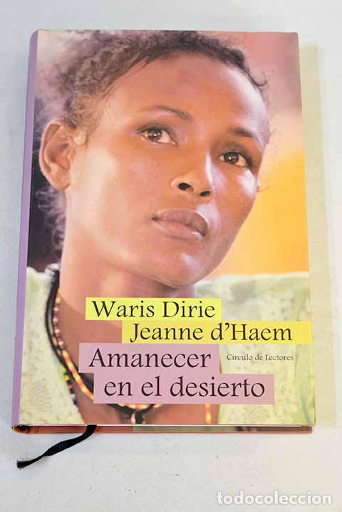 Libros: Amanecer en el desierto.- Dirie, Waris - Foto 1