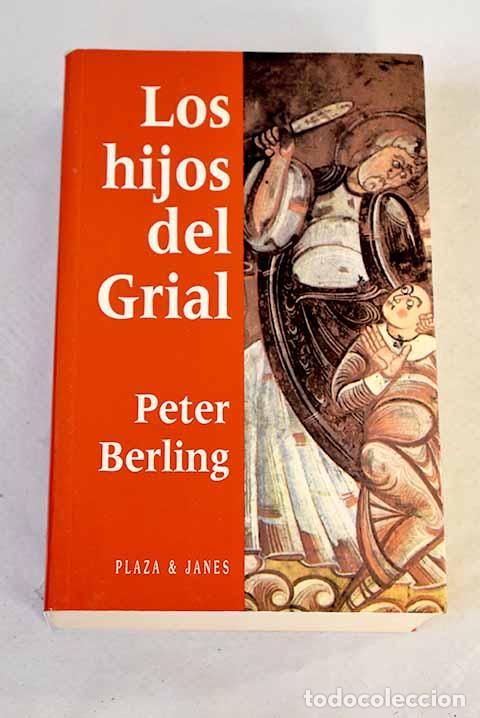 Libros: Los hijos del Grial: Berling, Peter.- Berling, Peter - Foto 1