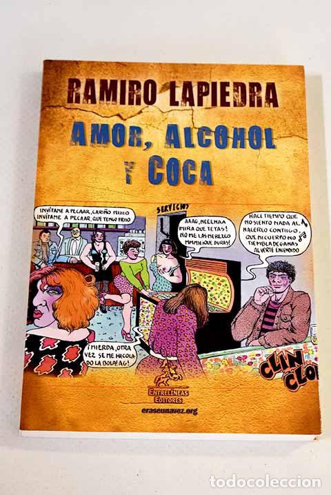 Libros: Amor, alcohol y coca.- Lapiedra, Ramiro - Foto 1