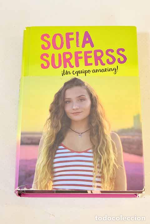 Libros: &iexcl;Un equipo amazing!: Surferss, Sof&iacute;a.- Surferss, Sof&iacute;a - Foto 1