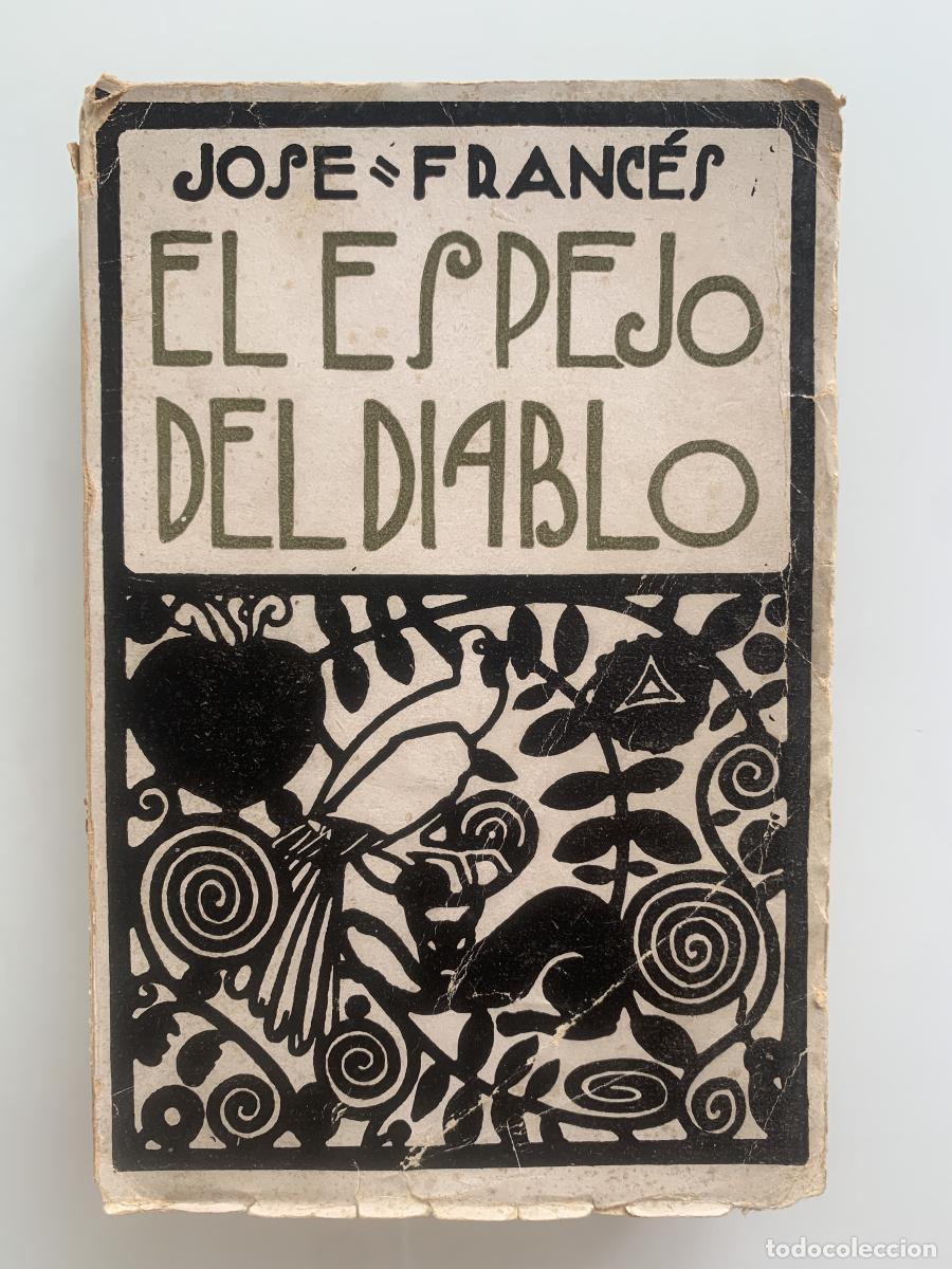 Libros: EL ESPEJO DEL DIABLO - Jos&eacute; Franc&eacute;s - Foto 1