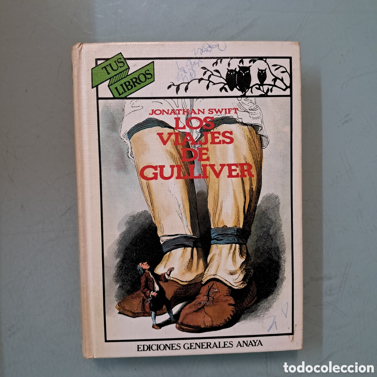 Libros: Tus libros, Anaya, Los viajes de Gulliver, Jonathan Swift - Foto 1