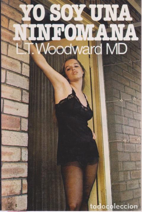 books: YO SOY UNA NINFOMANA - L. T. WOODWARD MD