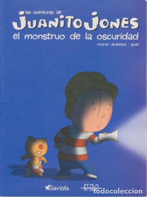 books: EL MONSTRUO DE LA OSCURIDAD. LAS AVENTURAS DE JUANITO JONES - RICARDO ALC&Aacute;NTARA - GUSTI