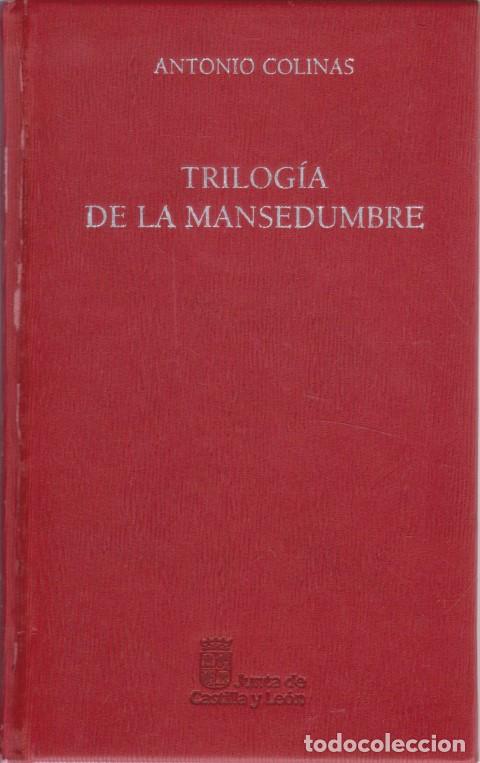 books: TRILOG&Iacute;A DE LA MANSEDUMBRE. LOS SILENCIOS DEL FUEGO-LIBRO DE LA MANSEDUMBRE-TIEMPO Y ABISMO - ANTONI