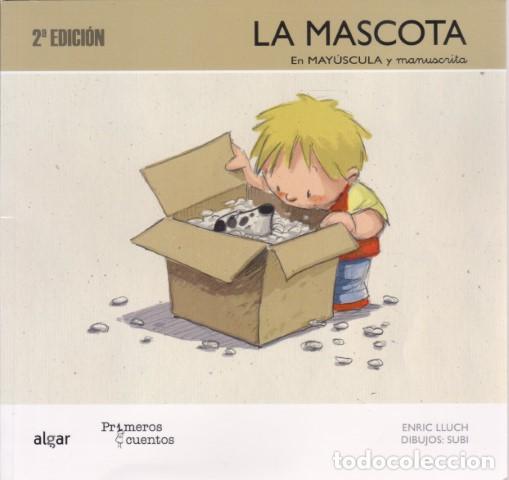 books: LA MASCOTA. EN MAY&Uacute;SCULA Y MANUSCRITA - ENRIC LLUCH - SUBI