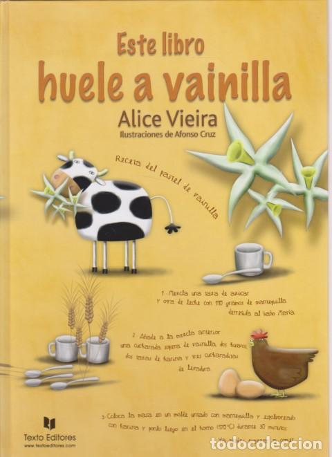 Libros: ESTE LIBRO HUELE A VAINILLA - ALICE VIEIRA - Foto 1