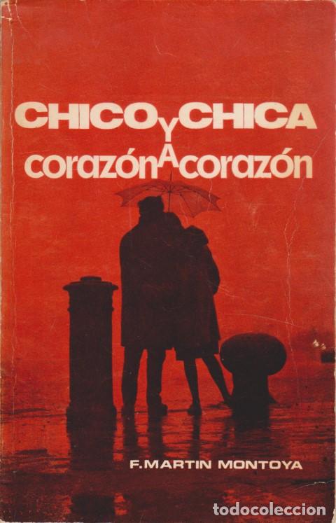 books: CHICO Y CHICA, CORAZ&Oacute;N A CORAZ&Oacute;N - F. MART&Iacute;N MONTOYA