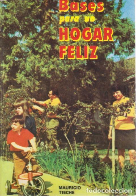 books: BASES PARA UN HOGAR FELIZ - MAURICIO TIECHE