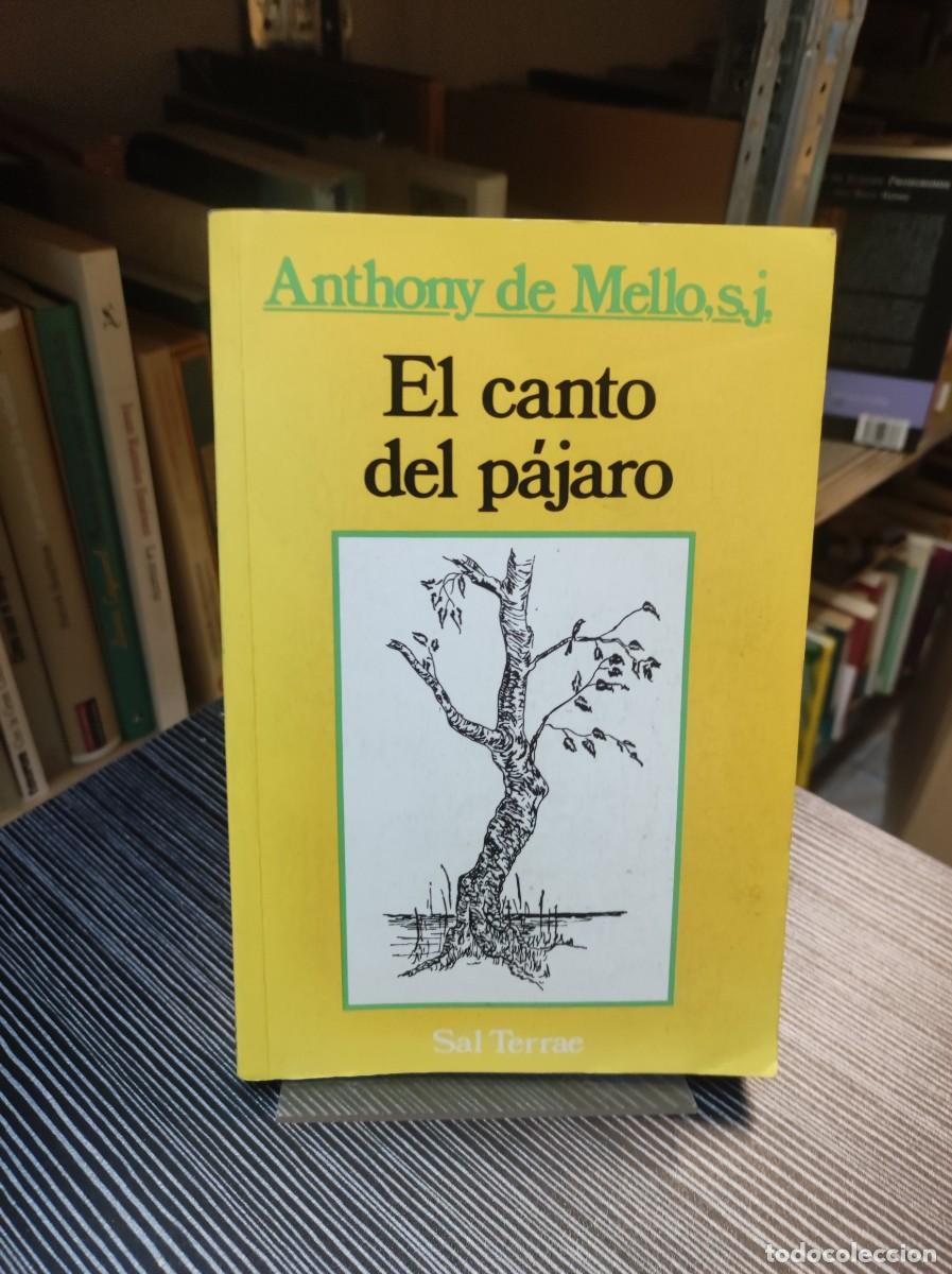 Libros: EL CANTO DEL PAJARO ANTHONY DE MELLO - Foto 1