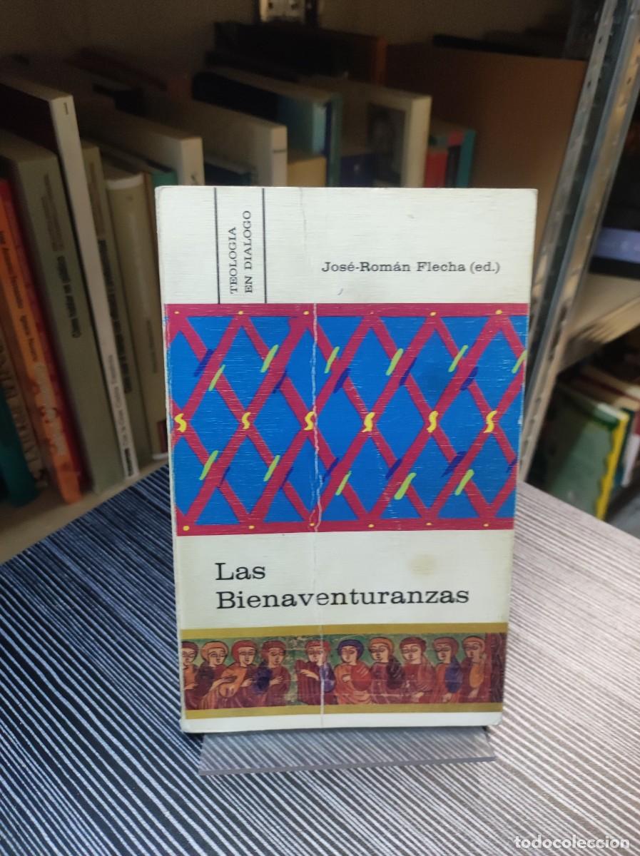 Libros: las bienaventuranza jos&eacute; ram&oacute;n flechas - Foto 1
