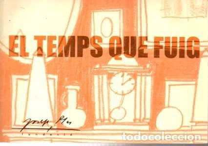 Libros: EL TEMPS QUE FUIG. - PLA, Josep. COMADIRA, Narcis. - Foto 1