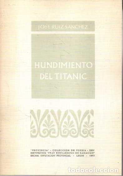 Libros: HUNDIMIENTO DEL TITANIC. - RUIZ S&Aacute;NCHEZ, Jos&eacute;. - Foto 1