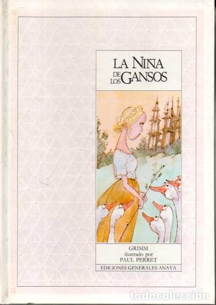 Libros: LA NI&Ntilde;A DE LOS GANSOS. - GRIMM, Jacob y Wilhelm. - Foto 1