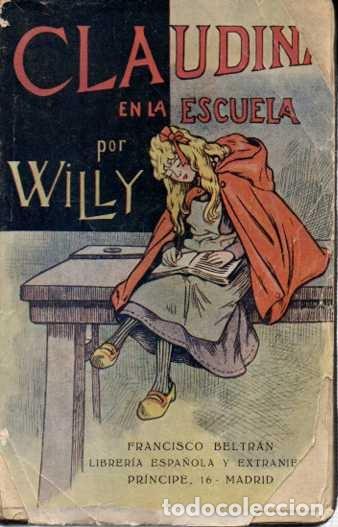 Libros: CLAUDINA EN LA ESCUELA. NOVELA. - WILLY. COLETTE, Willy. - Foto 1