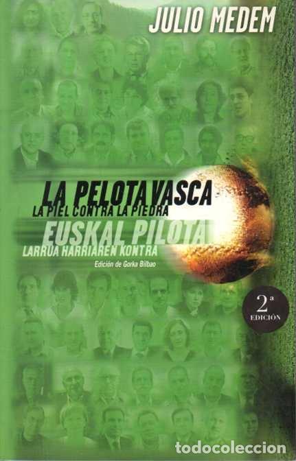 B&uuml;cher: LA PELOTA VASCA. LA PIEL CONTRA LA PIEDRA. - MEDEN, Julio.