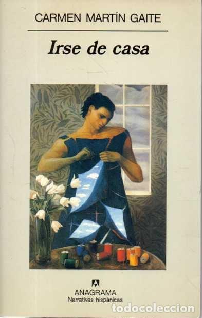 Libros: IRSE DE CASA. - MART&Iacute;N GAITE, Carmen - Foto 1