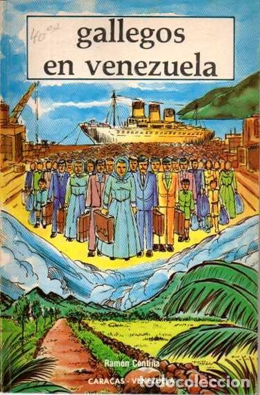 Libros: GALLEGOS EN VENEZUELA. - CONTINUA, Ram&oacute;n.