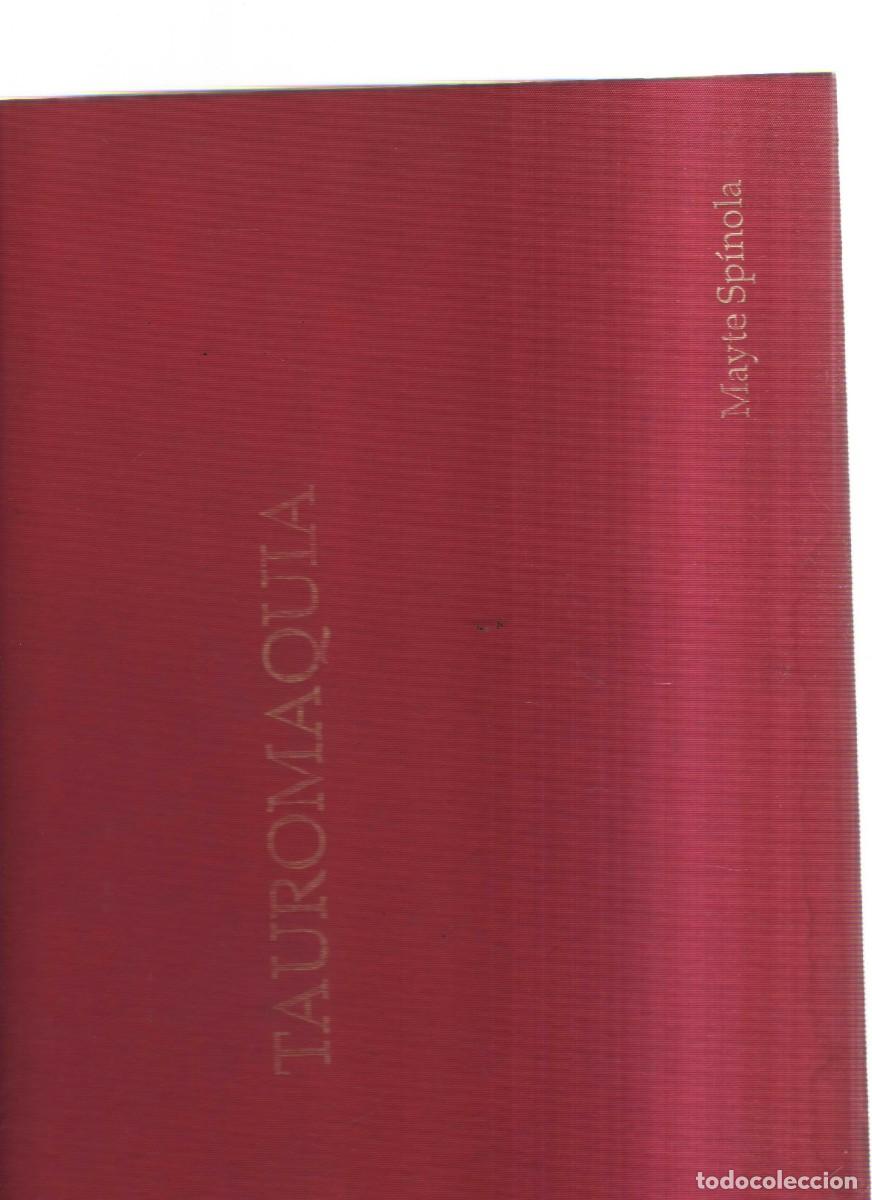 Libros: LA TAUROMAQUIA - MAYTE SP&Iacute;NOLA - L22 - Foto 3