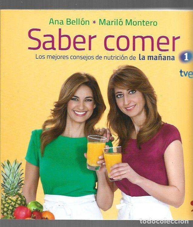 Libros: SABER COMER - BELLON, ANA Y MARILO MONTERO - Foto 1