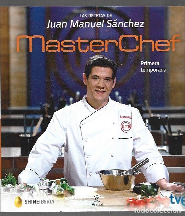 Libros: MASTERCHEF. LAS RECETAS DE JUAN MANUEL SANCHEZ - SANCHEZ, JUAN MANUEL (MASTERCHEF) - Foto 1