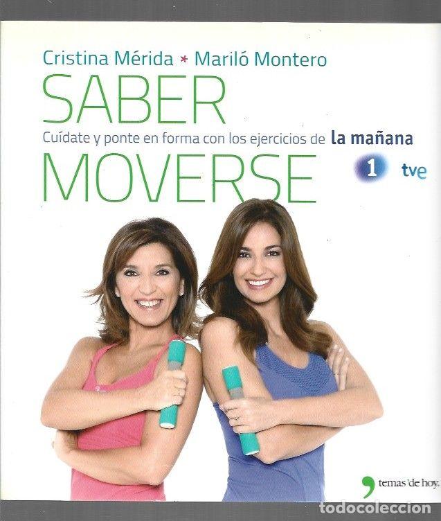 Libros: SABER MOVERSE - MERIDA, CRISTINA Y MARILO MONTERO - Foto 1