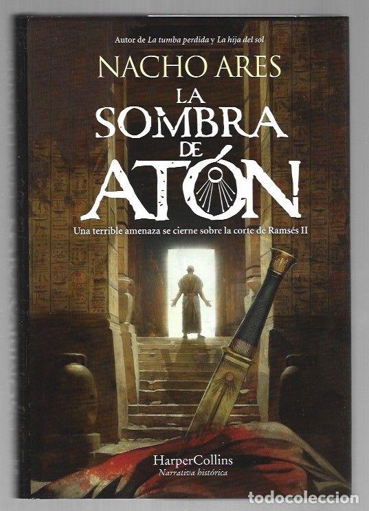 Libros: SOMBRA DE ATON - LA - ARES, NACHO - Foto 1