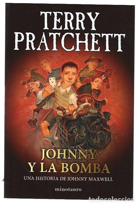 Libros: JOHNNY Y LA BOMBA. UNA HISTORIA DE JOHNNY MAXWELL - PRATCHETT, TERRY - Foto 1