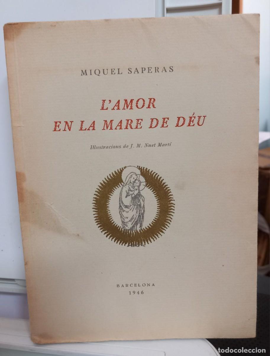 Libros: Lamor en la Mare de D&eacute;u. - SAPERAS, Miquel: - Foto 1