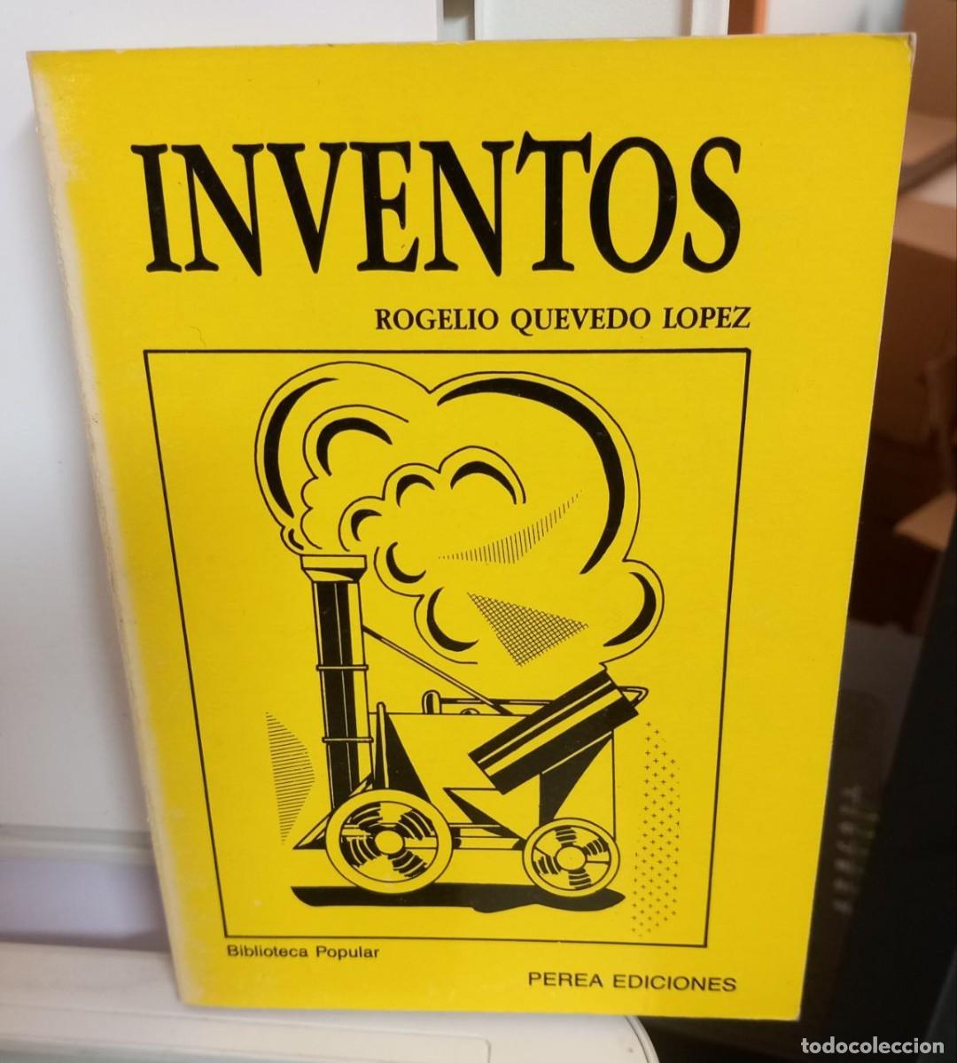 Libros: Inventos. - QUEVEDO L&Oacute;PEZ, Rogelio: - Foto 1
