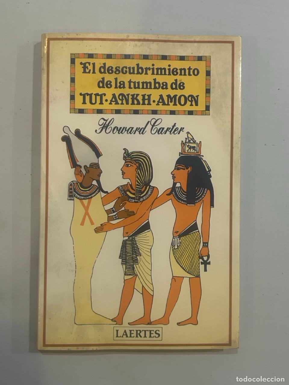 Libros: Howard Carter - El descubrimiento de Tut-Ankh-Am&oacute;n - Foto 1