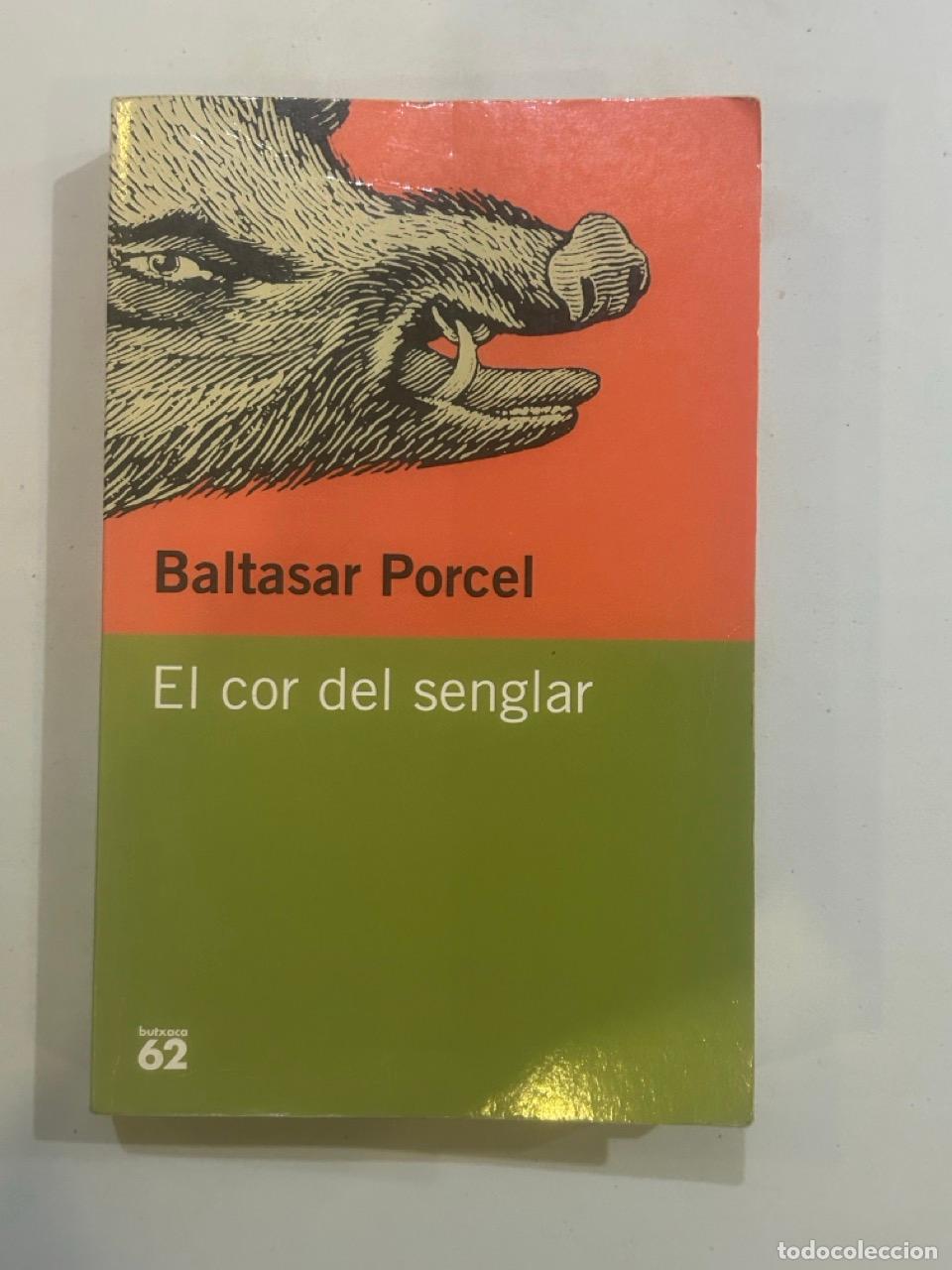 Libros: Baltasar Porcel - El cor del senglar - Foto 1