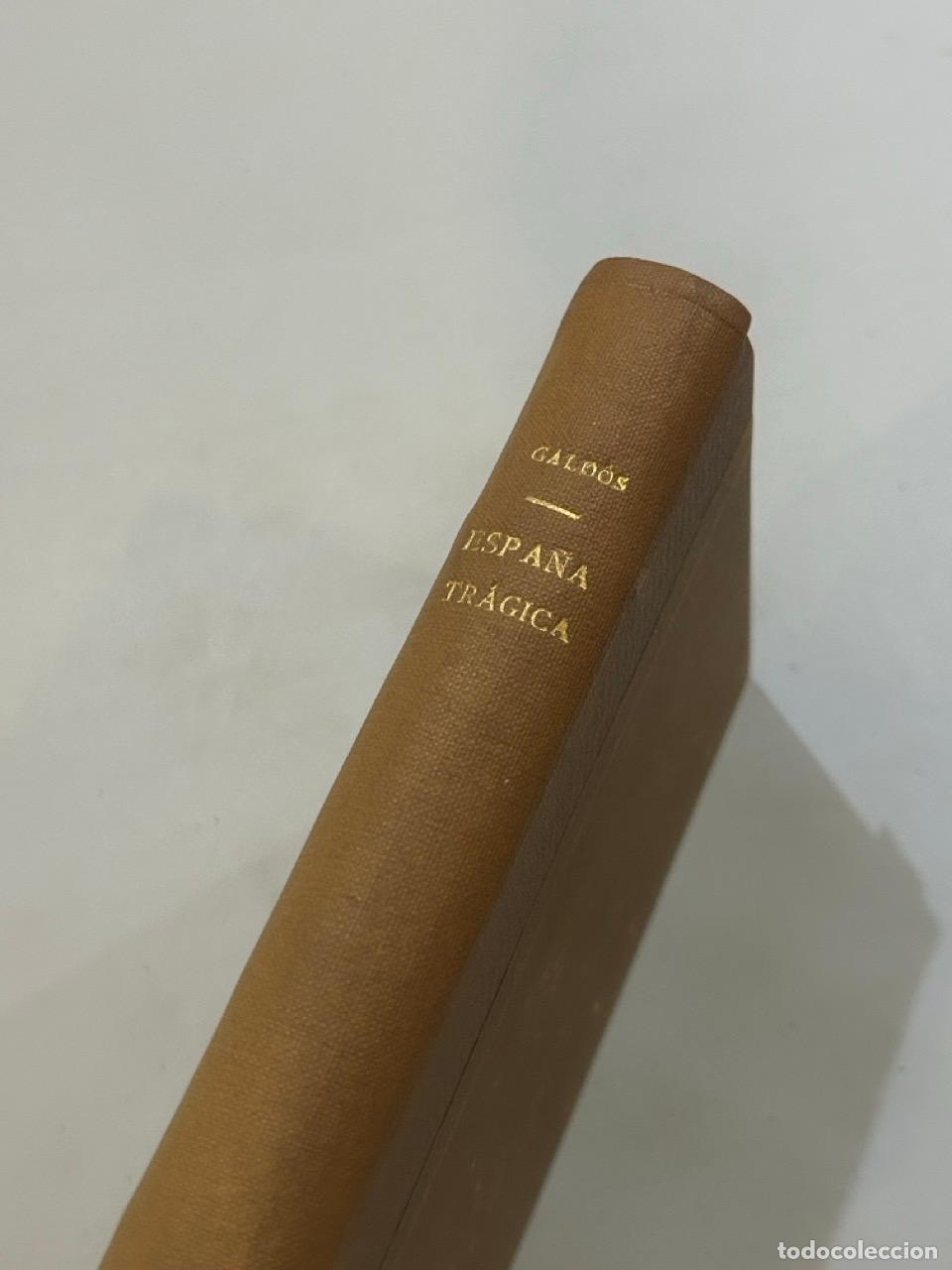 Libros: Benito P&eacute;rez Gald&oacute;s - Espa&ntilde;a tr&aacute;gica - Foto 1