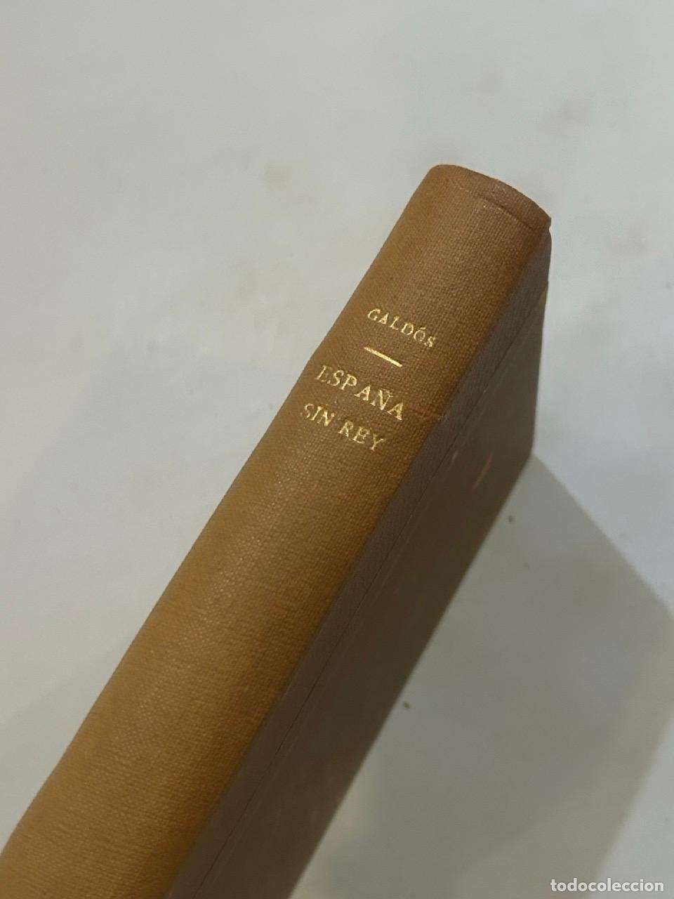 Libros: Benito P&eacute;rez Gald&oacute;s - Espa&ntilde;a sin rey - Foto 1