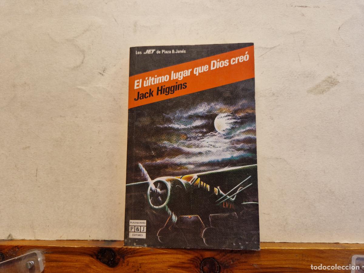 Libros: EL &Ugrave;LTIMO LUGAR QUE DIOS CRE&Ograve;. JACK HIGGINS. - Foto 1