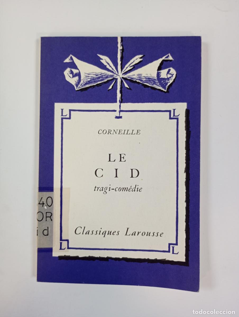 Libros: LE CID. TRAGI-COMEDIE. - CORNEILLE. TDK928 - Foto 1