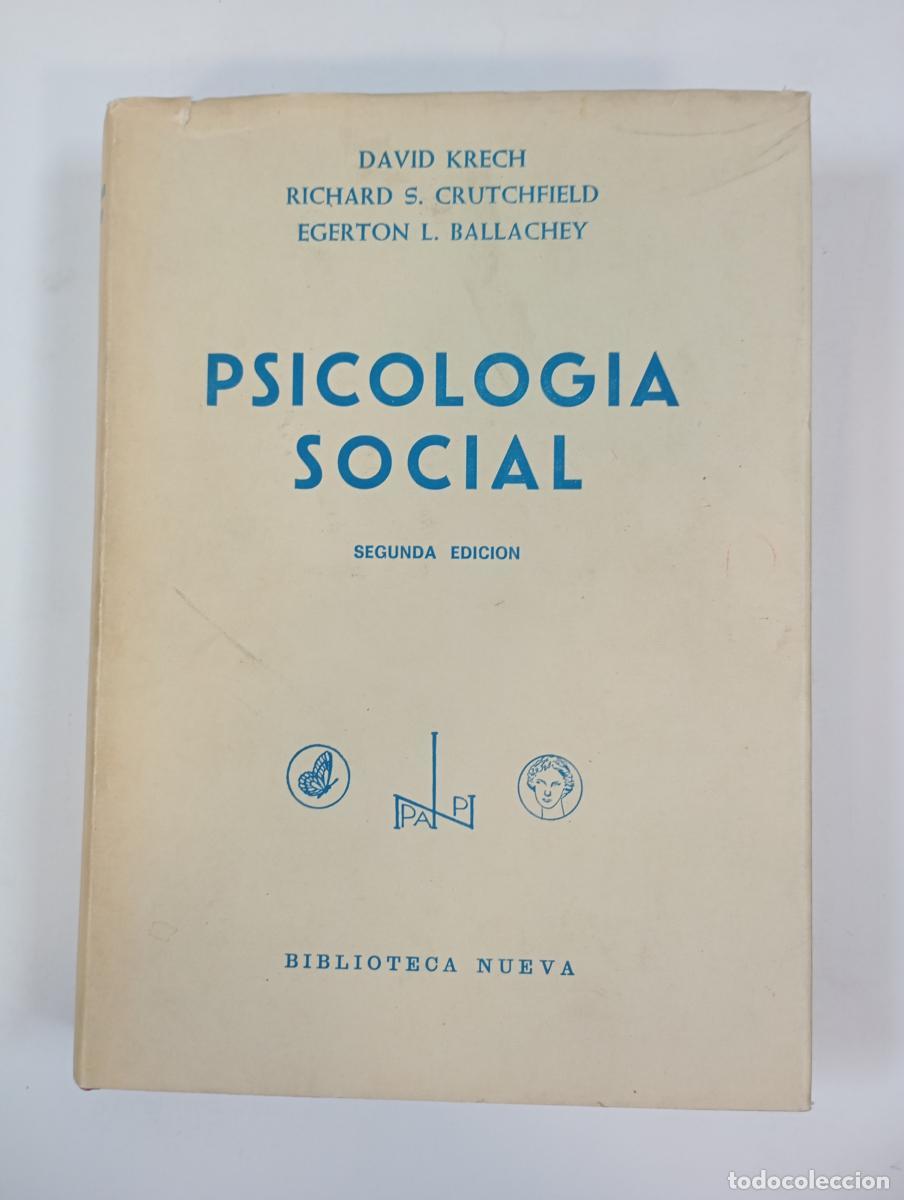 Libri di seconda mano: PSICOLOG&Iacute;A SOCIAL. - KRECH, DAVID - CRUTCHFIELD, RICHARD S. - BALLACHEY, EGERTON L. TDK541