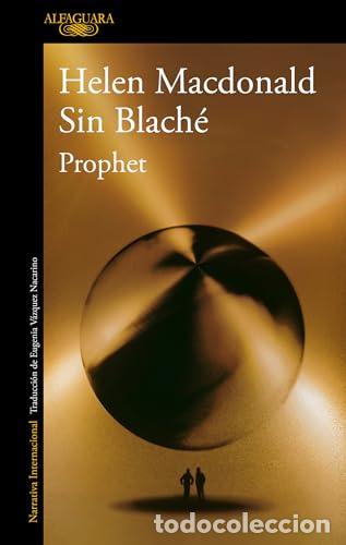 Libros: Prophet. - Macdonald, Helen / Blach&eacute;, Sin - Foto 1