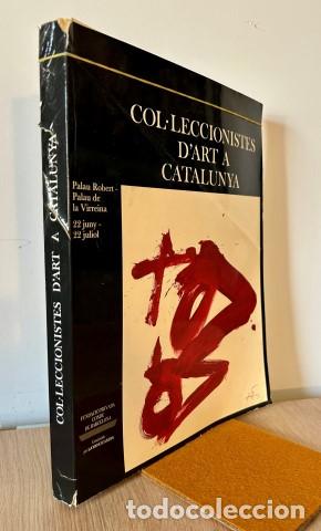 B&uuml;cher: COL.LECCIONISTES D&acute;ART A CATALUNYA. PALAU ROBERT, PALAU DE LA VIRREINA - Borr&agrave;s, M. Llu&iuml;sa / Ainaud