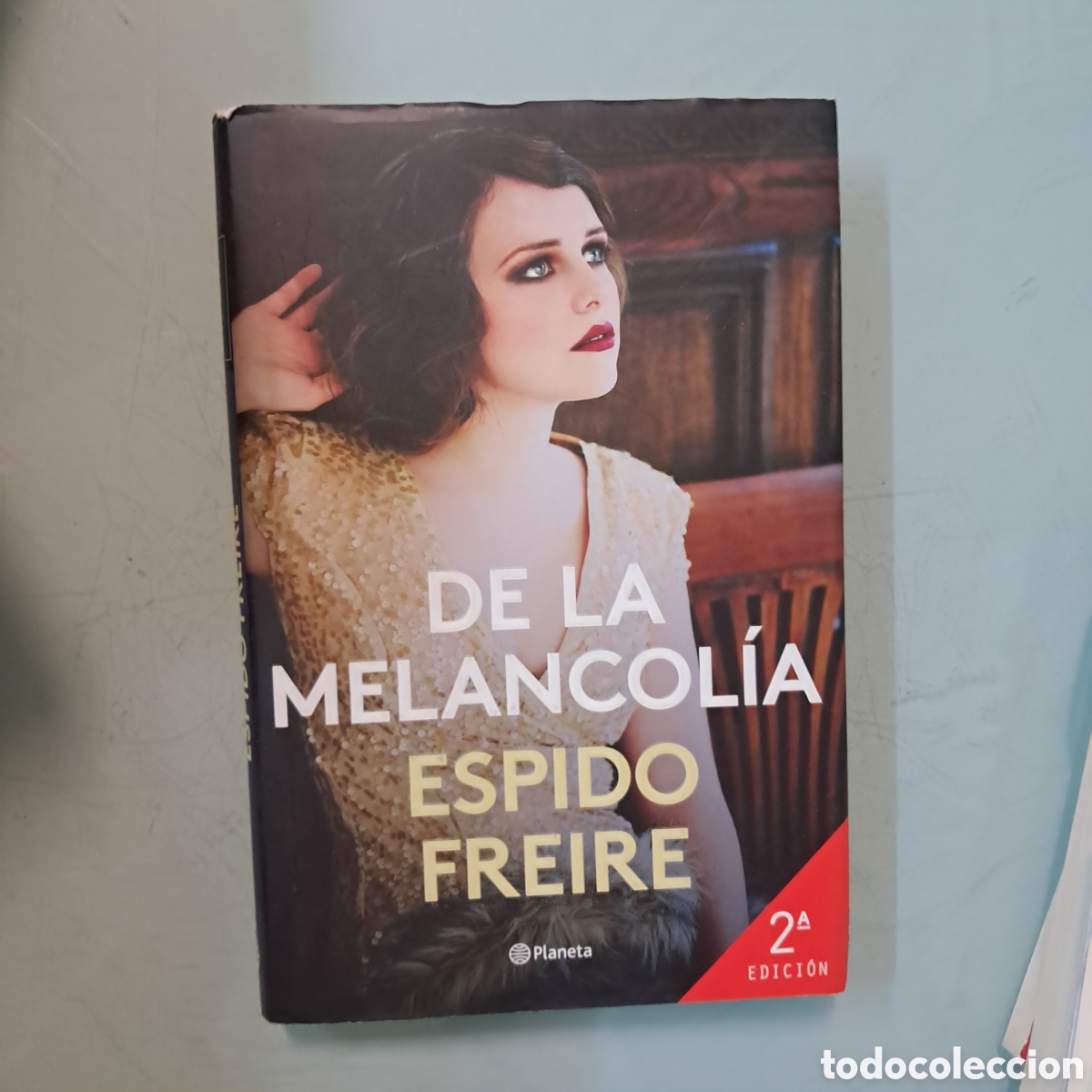 Libros: Espido Freire ,De la melancolia, Planeta - Foto 1