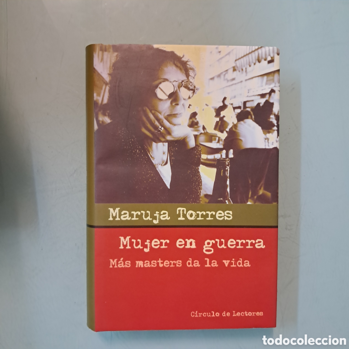 Libros: Maruja Torres, mujer en la guerra, C&iacute;rculo de Lectores - Foto 1