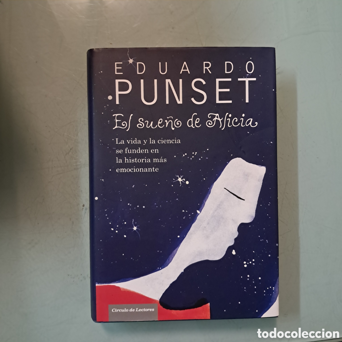 Libros: Eduardo Punset, El sue&ntilde;o de Alicia, C&iacute;rculo de Lectores - Foto 1