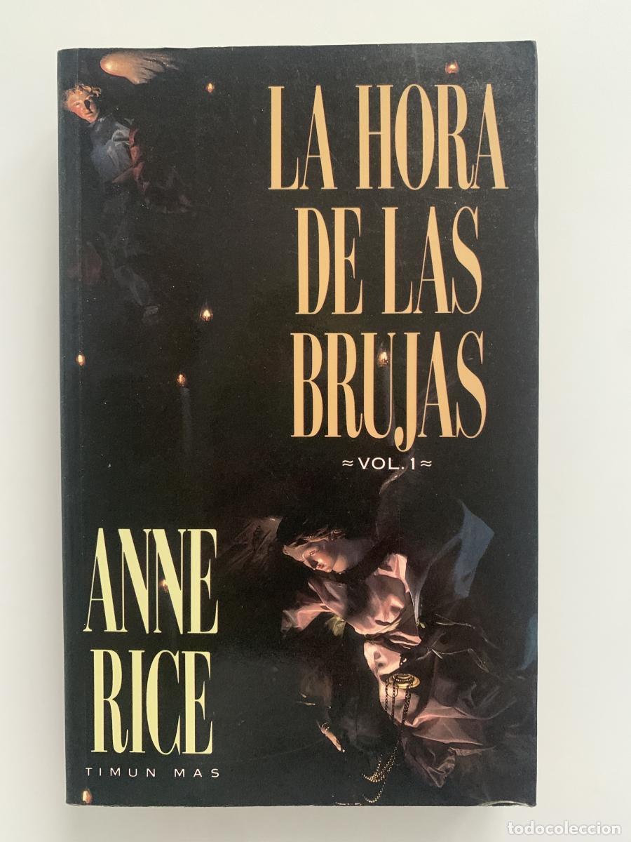Libros: LA HORA DE LAS BRUJAS (2 tomos) - Anne Rice - Foto 2