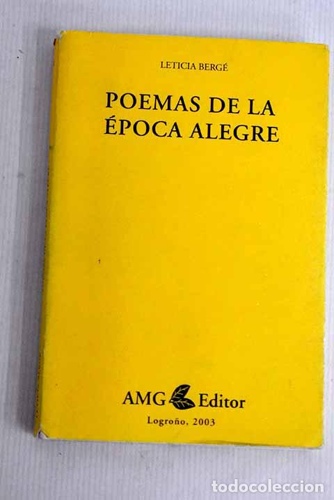 Libros: Poemas de la &eacute;poca alegre.- Berge, Leticia - Foto 1