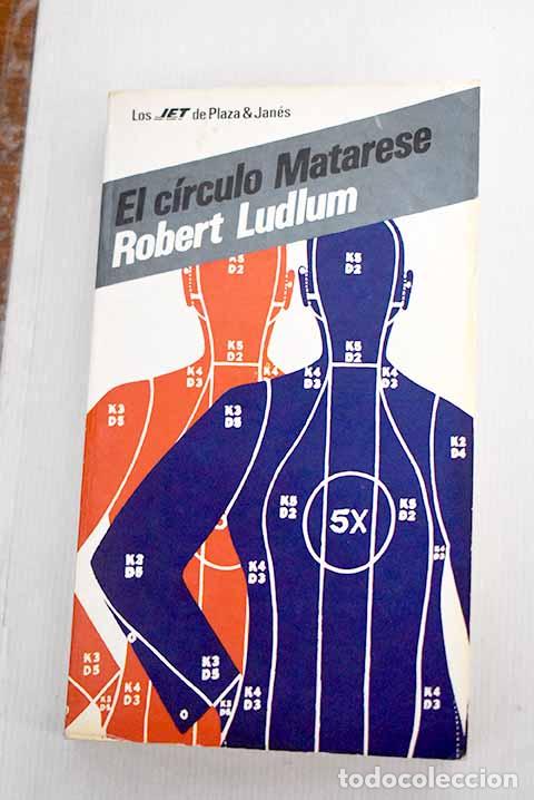 Libros: El c&iacute;rculo Matarese: Ludlum, Robert.- Ludlum, Robert - Foto 1