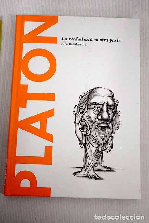 Libros: Plat&oacute;n: la verdad est&aacute; en otra parte.- Ac&iacute;n, Eduardo