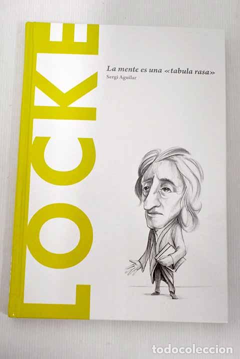 Libros: Locke: la mente es una tabula rasa.- Aguilar, Sergi