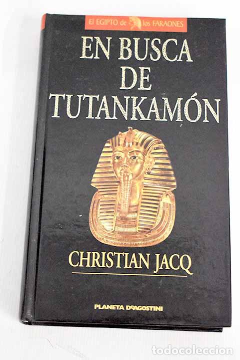 Libros: En busca de Tutankam&oacute;n.- Jacq, Christian - Foto 1